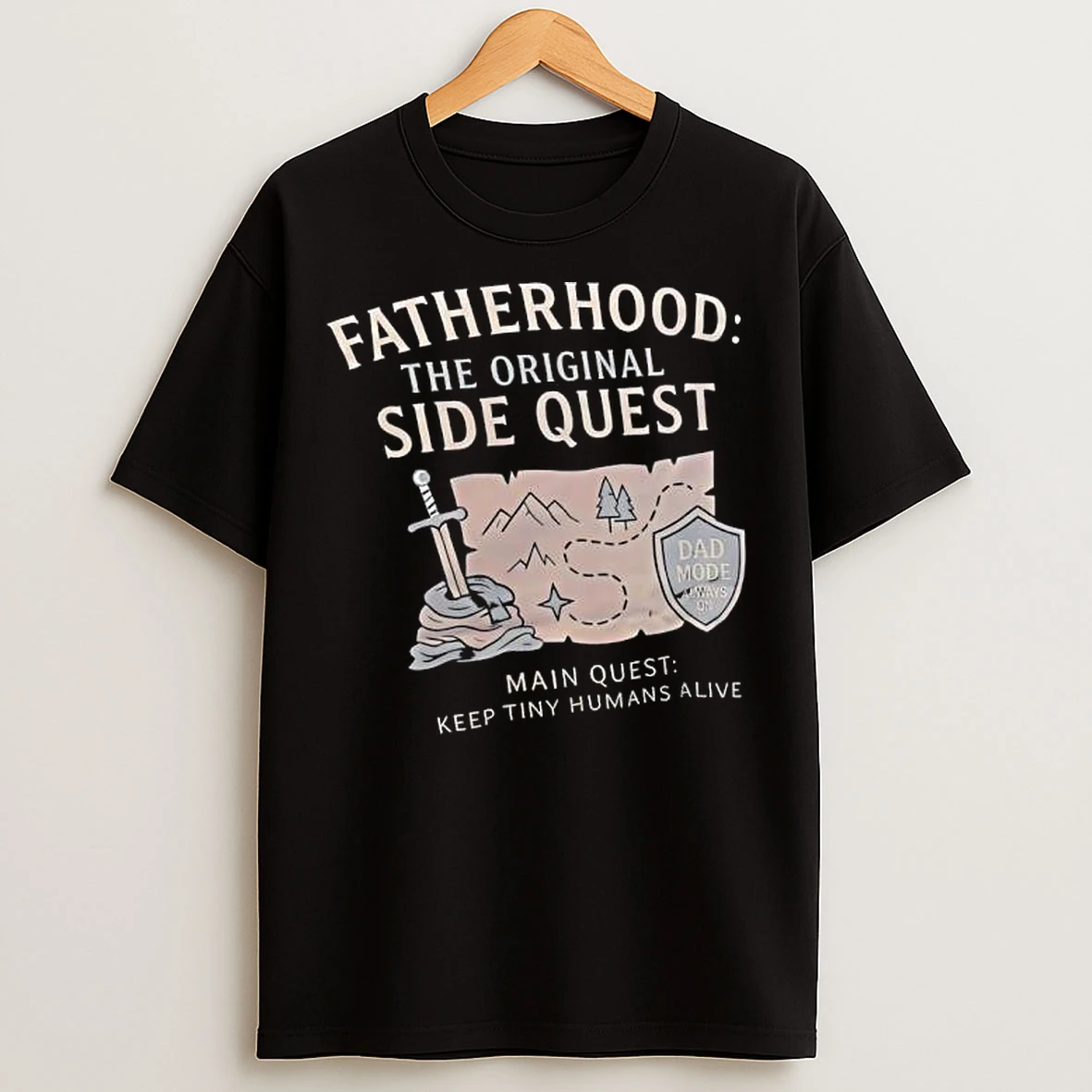 Classic Fatherhood The Side Quest Main Quest Keep Tiny Humans Alive T Shirts