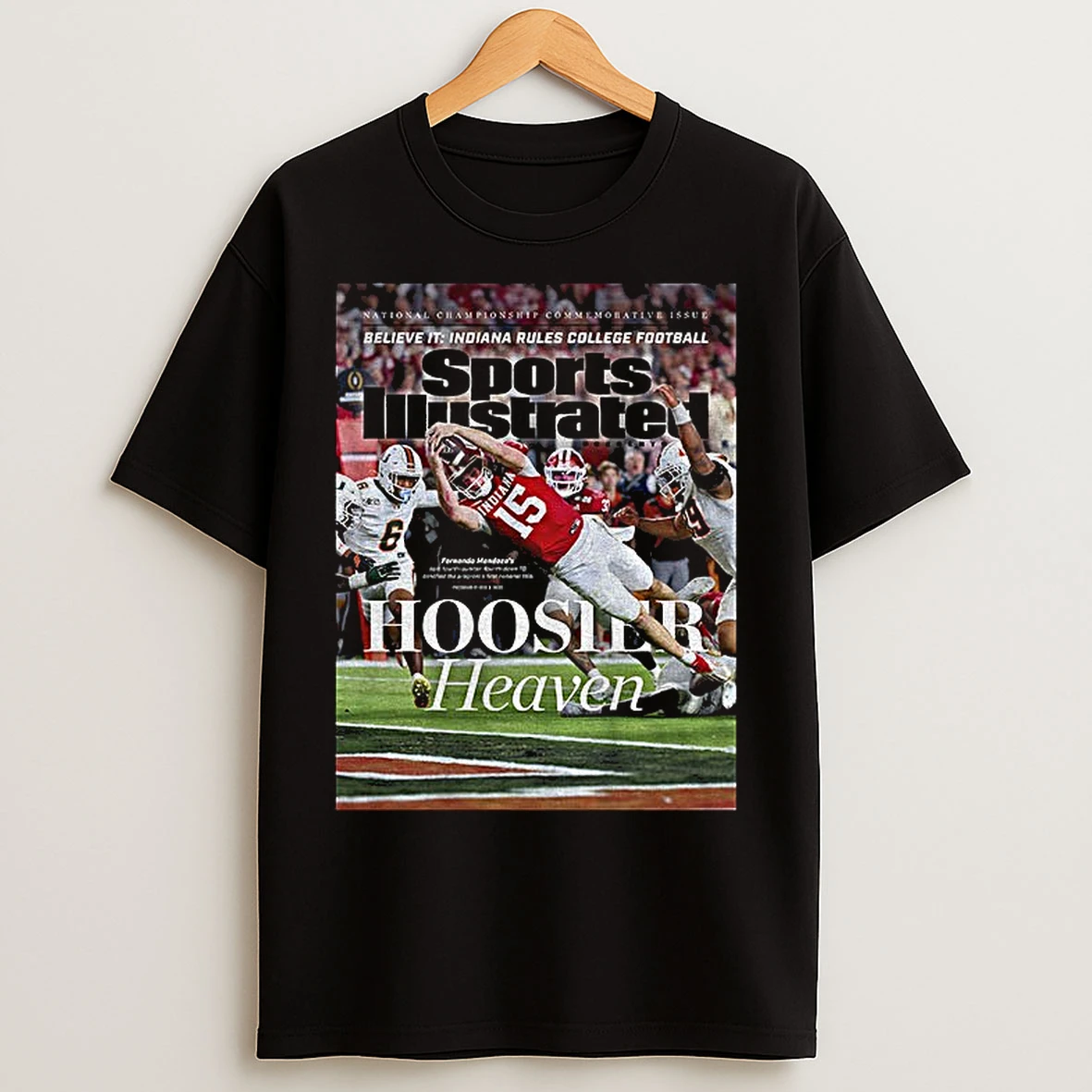 Classic Fernando Mendoza Indiana Hoosiers Believe It Indiana Rules College Football Sports Illustrated Hoosiers Heaven T Shirts