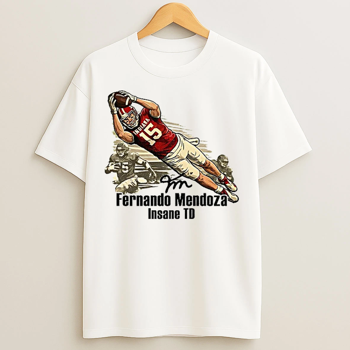 Classic Fernando Mendoza Insane Td Flippin Champs Indiana Hoosiers Football National Champions T Shirts