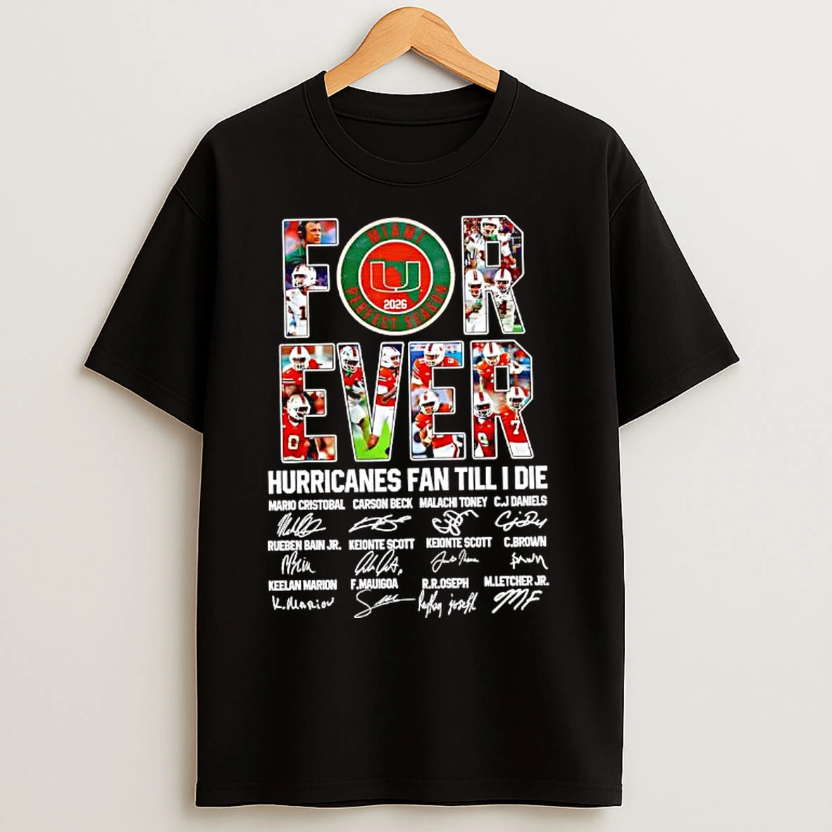 Classic Forever 2026 Miami Hurricanes Fan Till I Die Signatures Coach And Team T Shirts