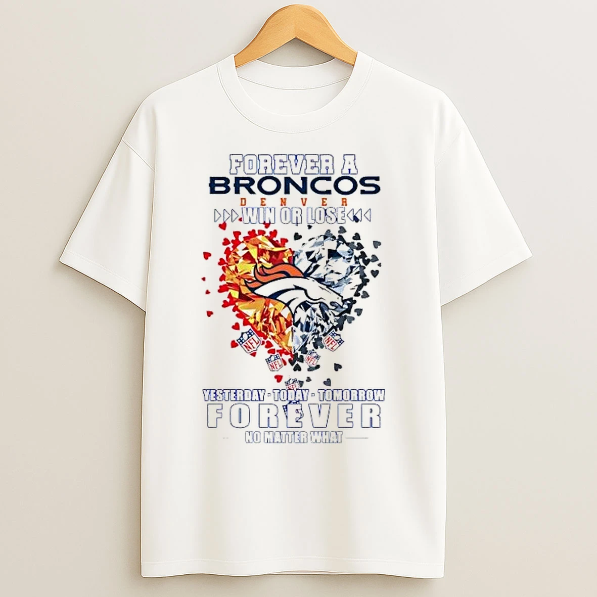 Classic Forever A Denver Broncos Win Or Lose Forever Diamond Heart T Shirts