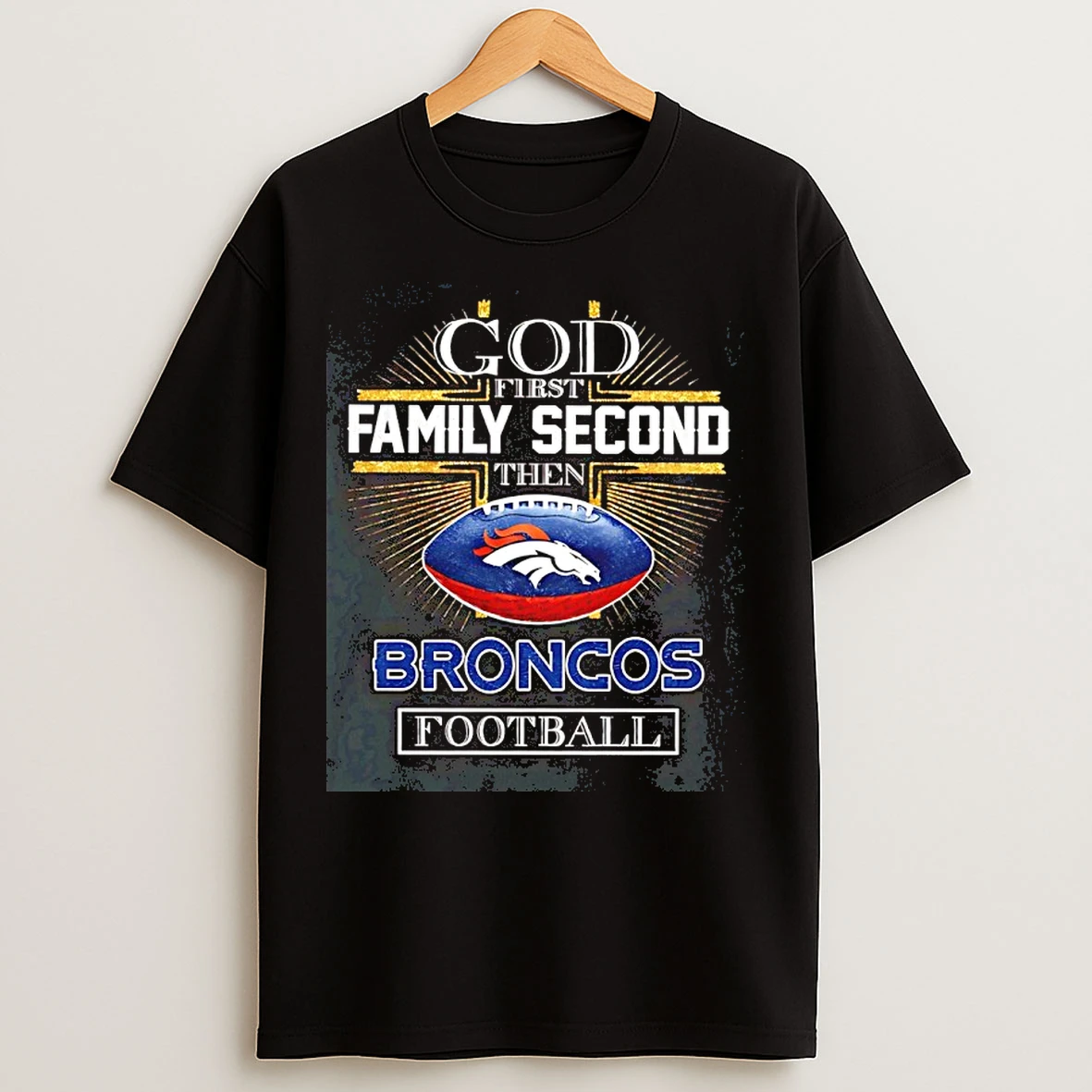Classic God First Family Second Then Denver Broncos 2026 Afc Division Champions T Shirts