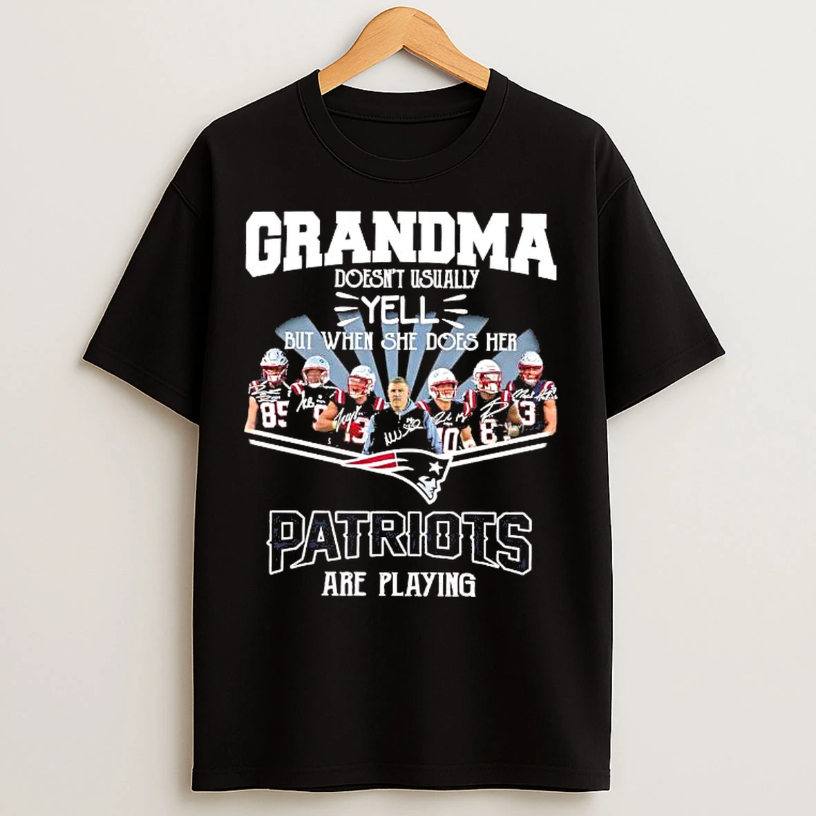 Classic Grandma Doesnt Usually Yell But When She Does Her Patriots Are Playing Team Players T Shirts