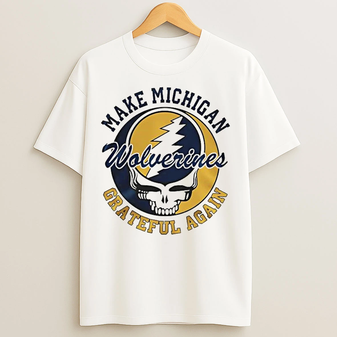 Classic Grateful Dead Make Michigan Wolverines Grateful Again T Shirts