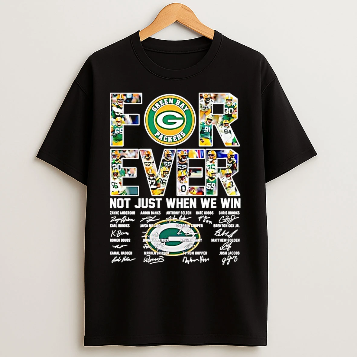 Classic Green Bay Packers For Ever Not Just When We Win Signatures T Shirts
