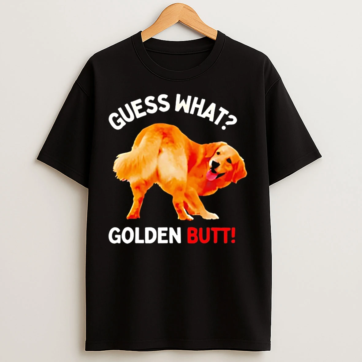 Classic Guess What Golden Butt Golden Retriever Dog T Shirts