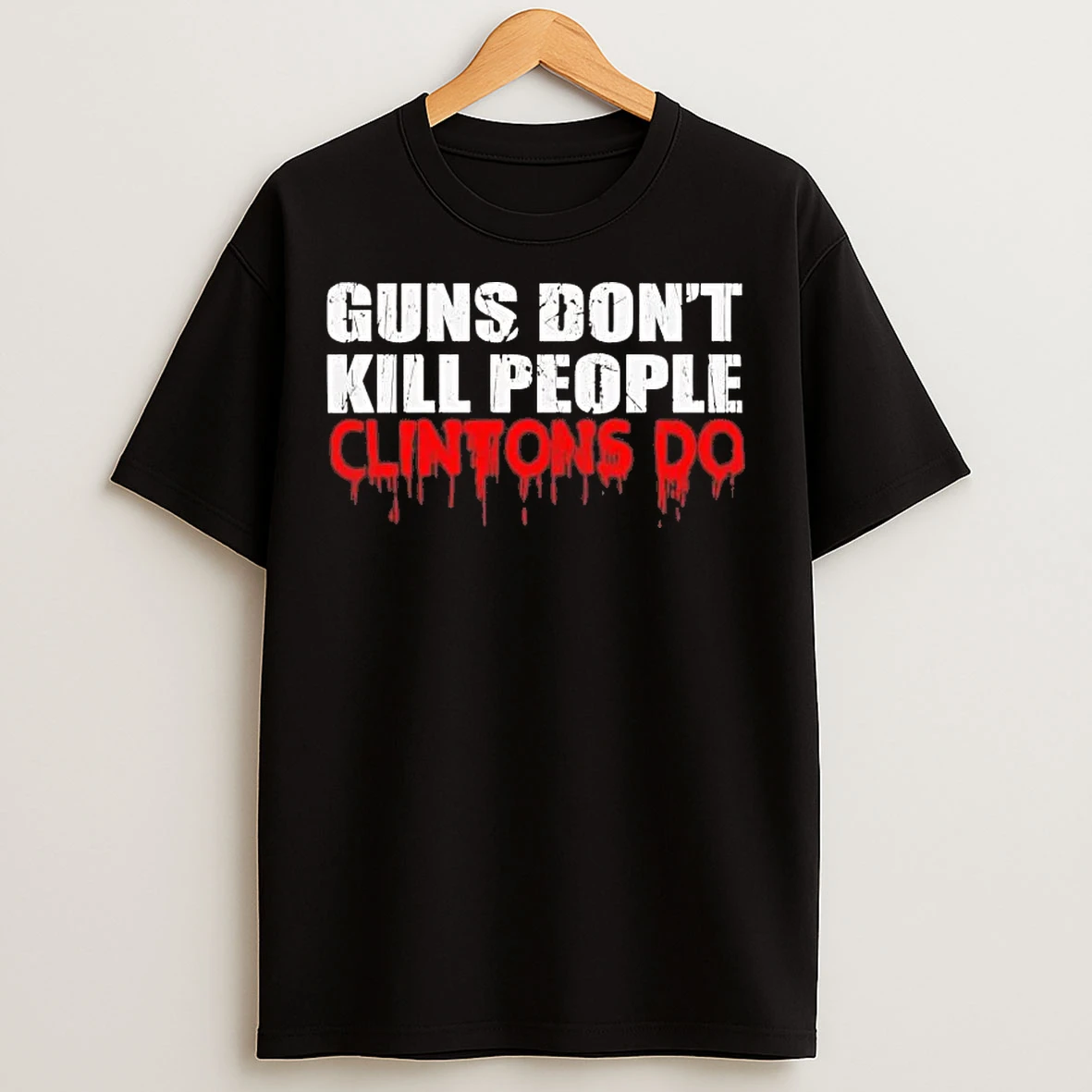 Classic Guns Dont Kill People Clintons Do T Shirts