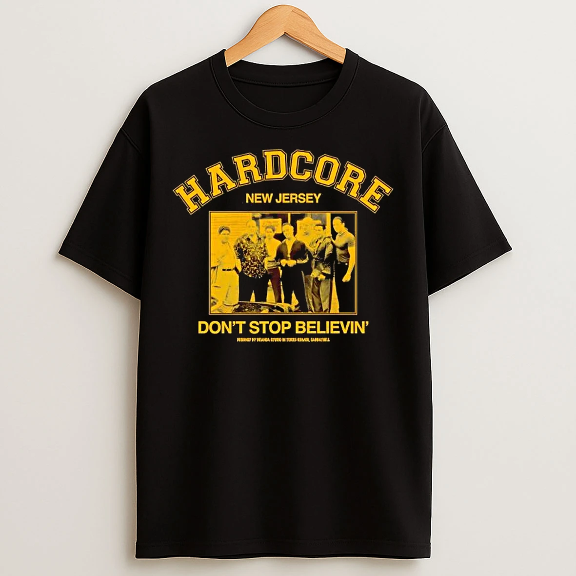 Classic Hardcore New Jersey Italian Samrage Dont Stop Believin T Shirts