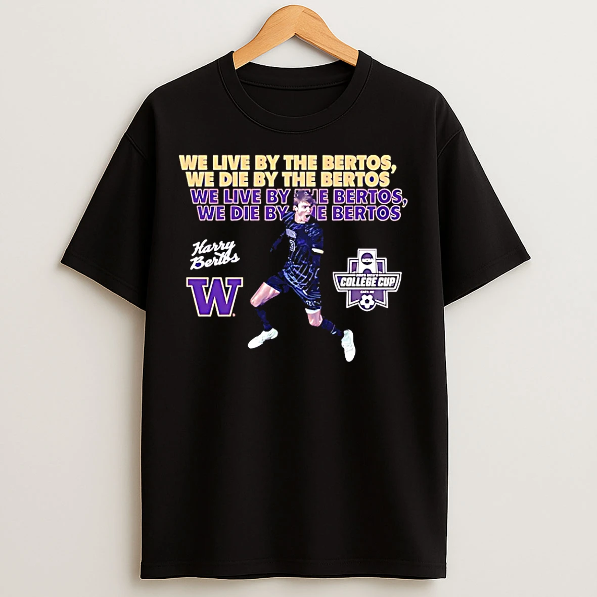 Classic Harrison Bertos Washington Soccer We Live By The Bertos We Die By The Bertos T Shirts