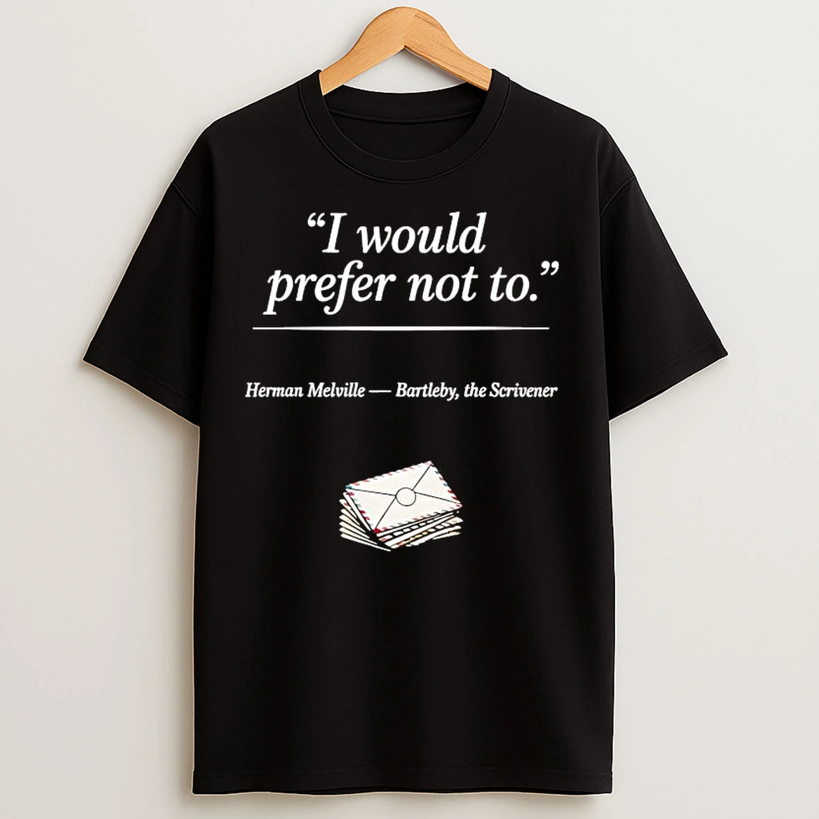 Classic Herman Melville Bartleby I Would Prefer Not To T Shirts