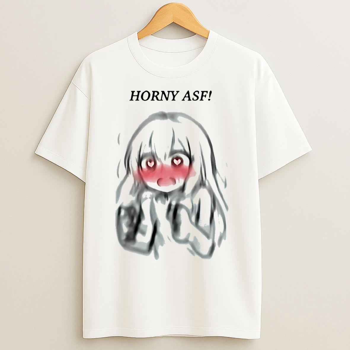 Classic Horny Asf The Girl Blushed T Shirts