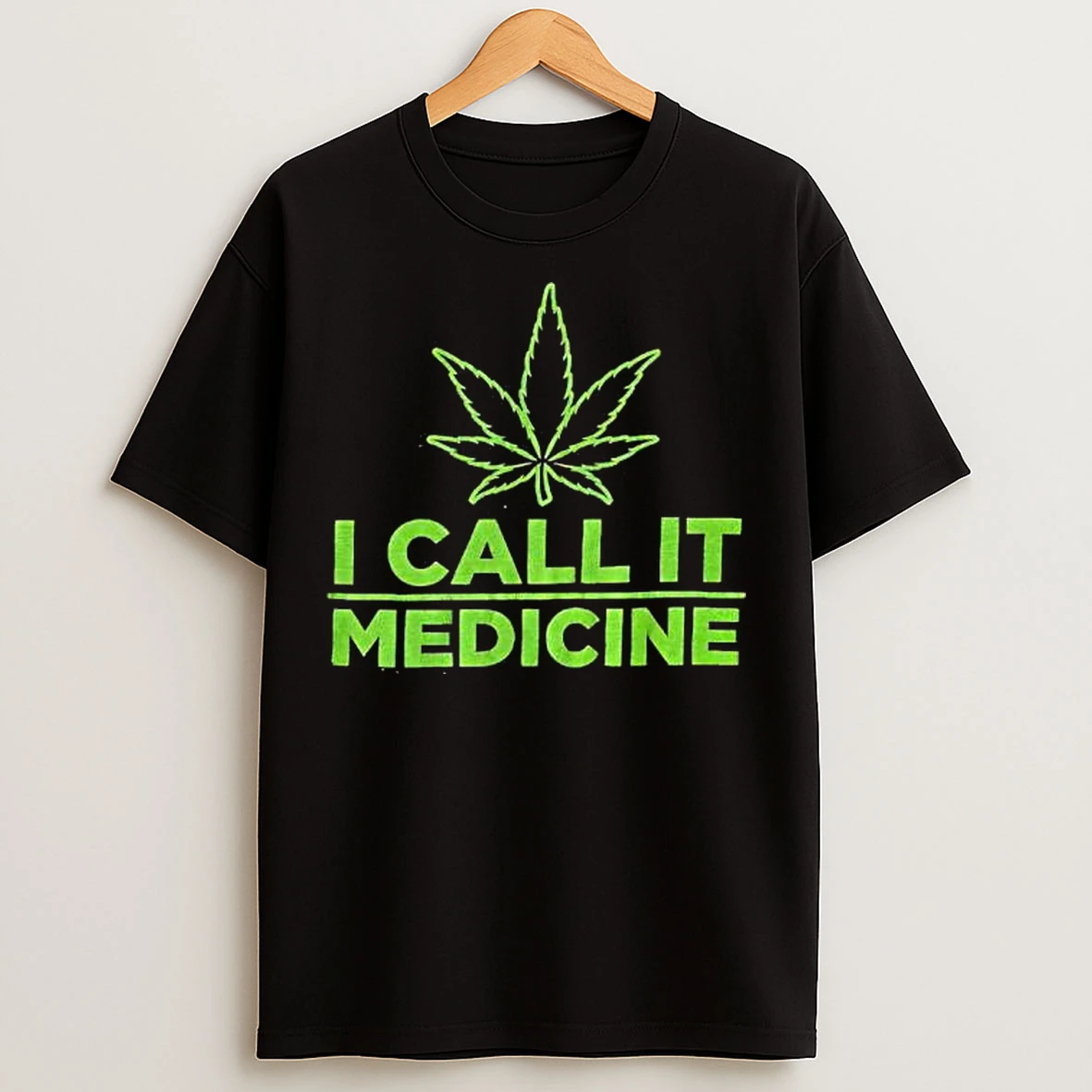 Classic I Call It Medicine Cannabis Green Graphic T Shirts