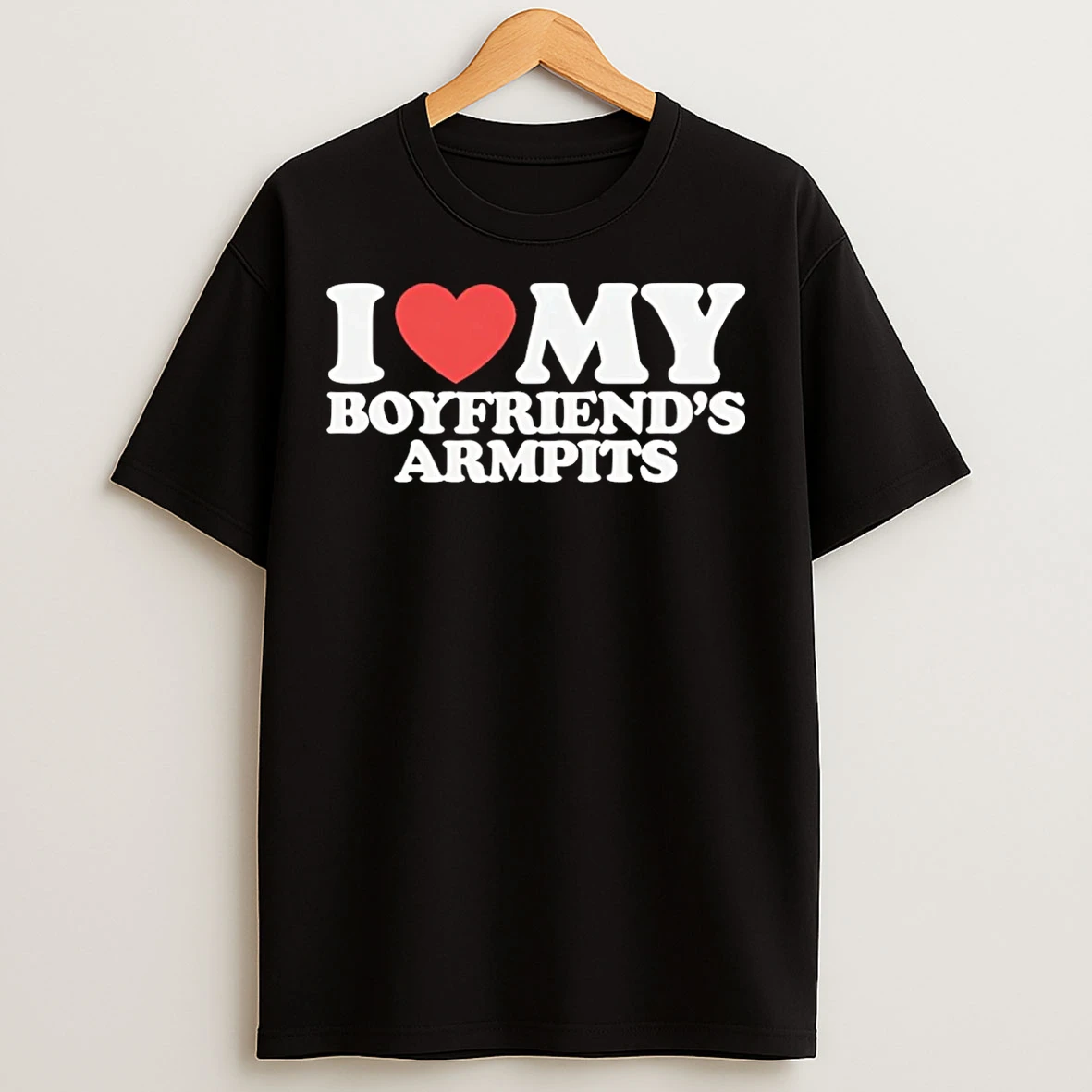 Classic I Heart My Boyfriends Armpits T Shirts
