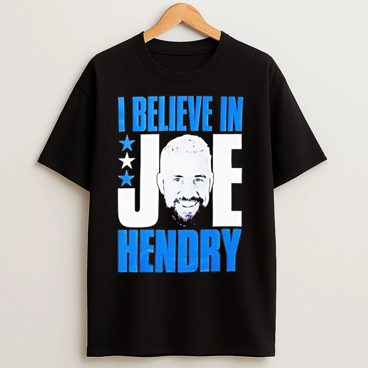 Classic I Believe In Joe Hendry T Shirts