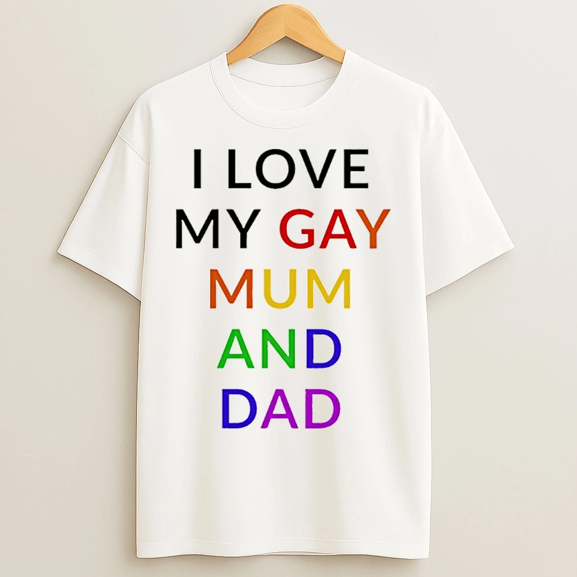 Classic I Love My Gay Mum And Dad Lgbt T Shirts
