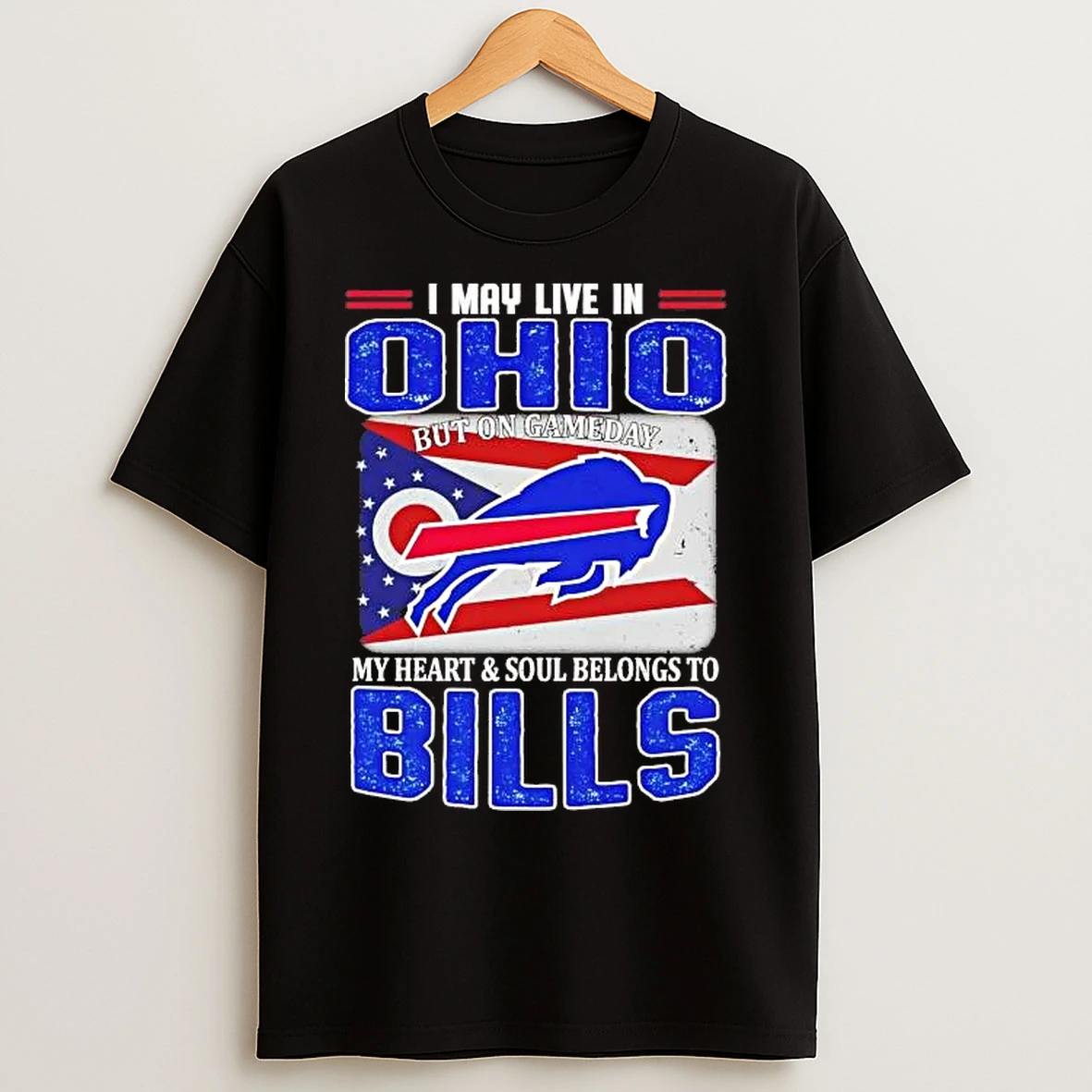 Classic I May Live In Ohio But On Gameday My Heart And Soul Belongs To Bills Flag T Shirts