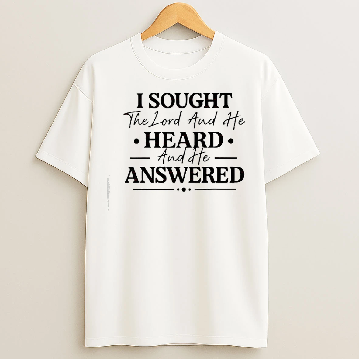 Classic I Sought The Lord And He Heard And Answered T Shirts