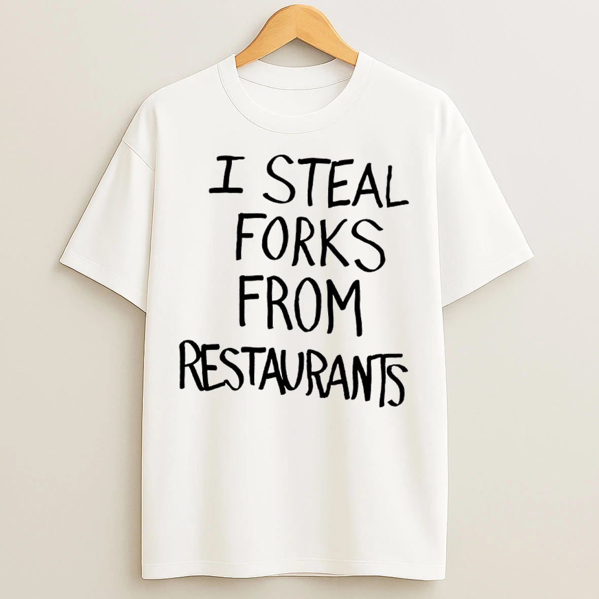 Classic I Steal Forks From Restaurants T Shirts