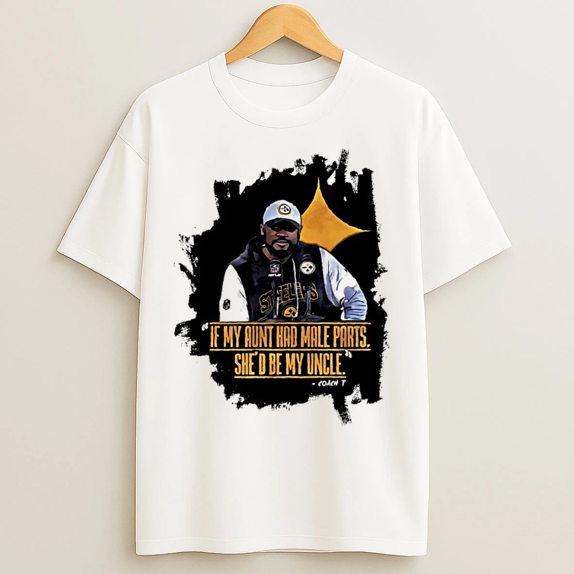 Classic If My Aunt Had Male Parts Shed Be My Uncle Coach Mike Tomlin T Shirts