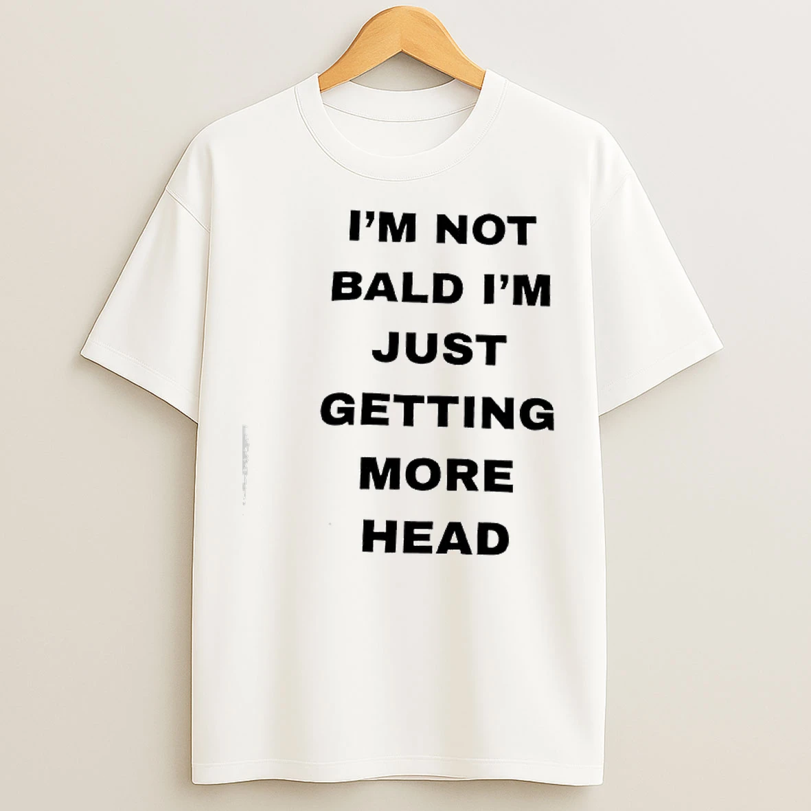 Classic Im Not Bald Im Just Getting More Head T Shirts