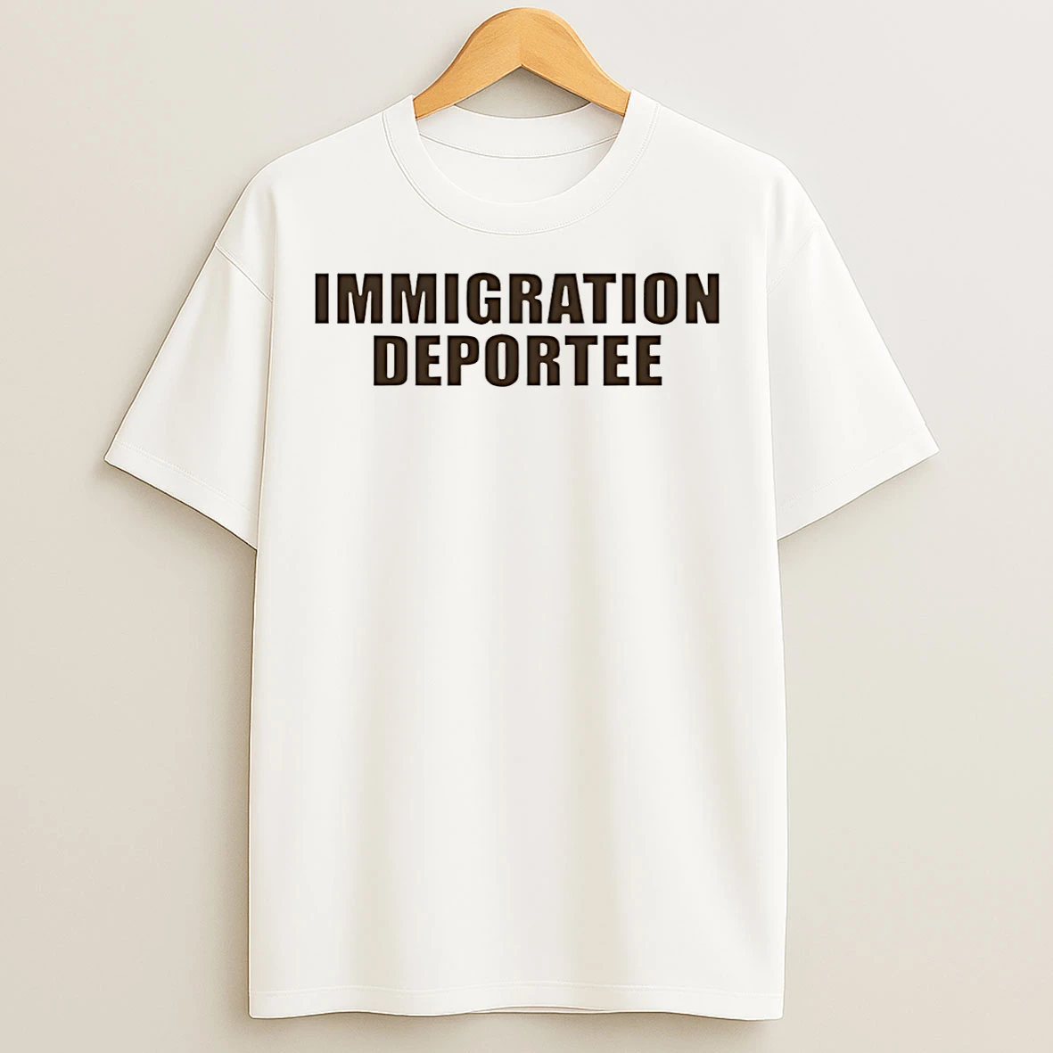 Classic Immigration Deportee 2026 T Shirts