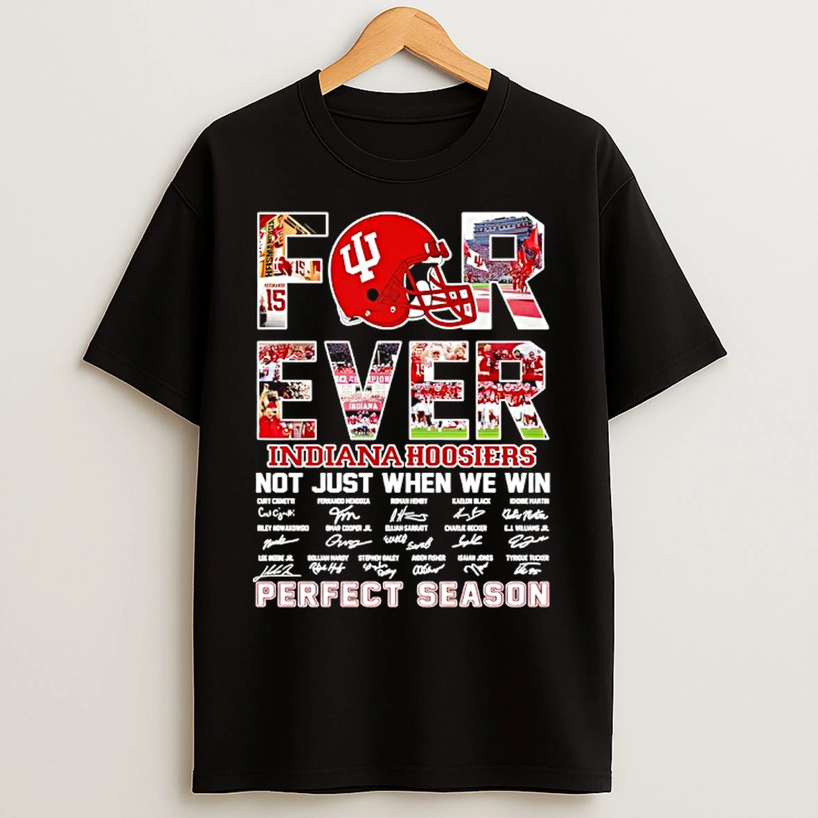 Classic Indiana Hoosiers 2026 Football Not Just When We Win Perfect Season Signatures T Shirts