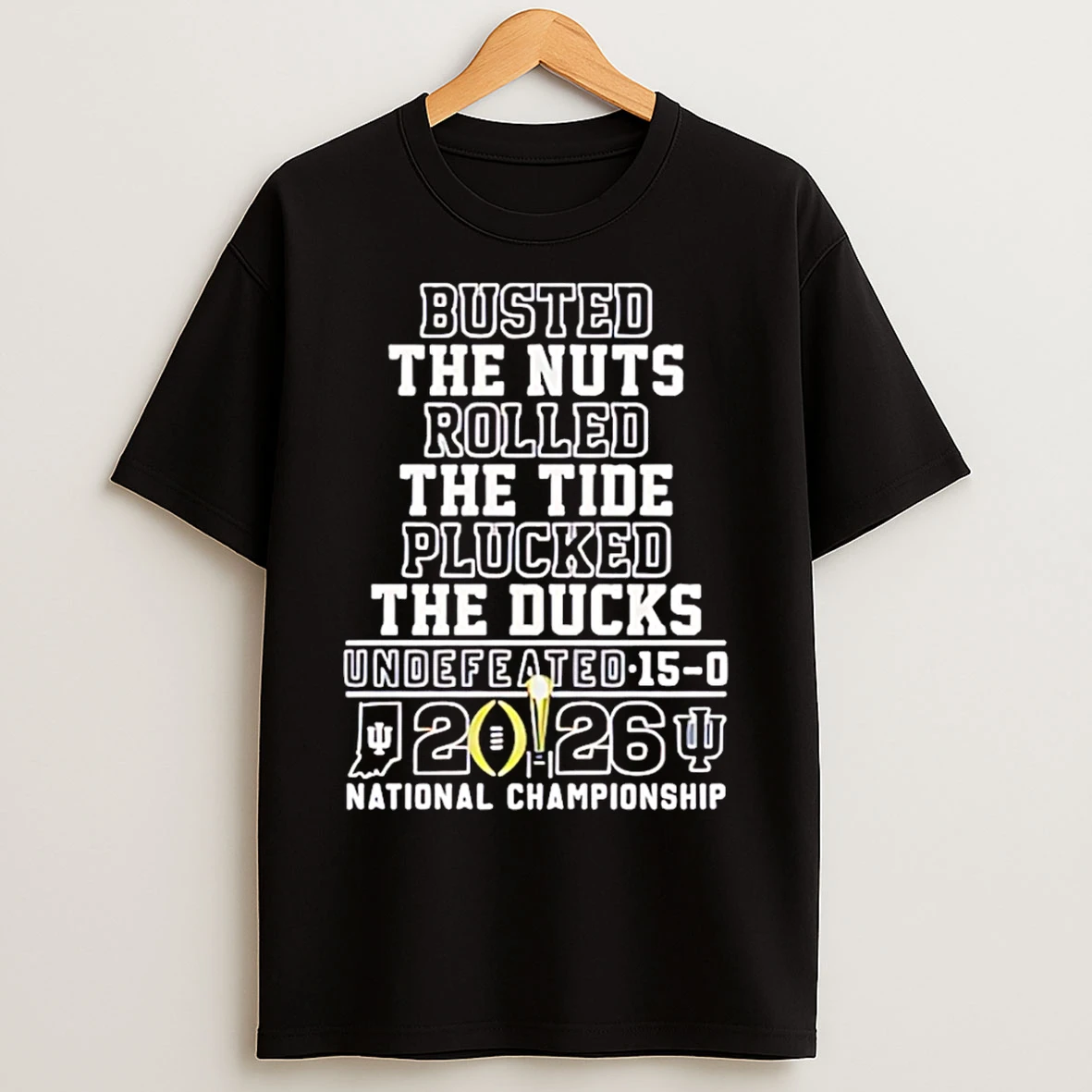 Classic Indiana Hoosiers Busted The Nuts Rolled The Tide Plucked The Ducks Undefeated T Shirts