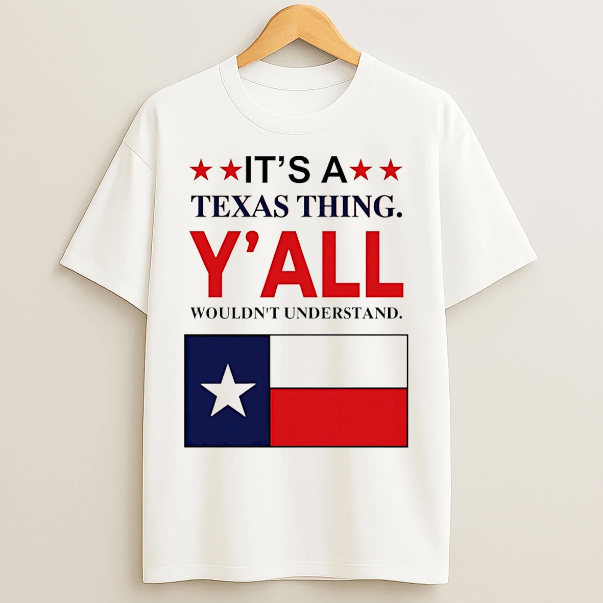 Classic Its A Texas Thing Yall Wouldnt Understand T Shirts