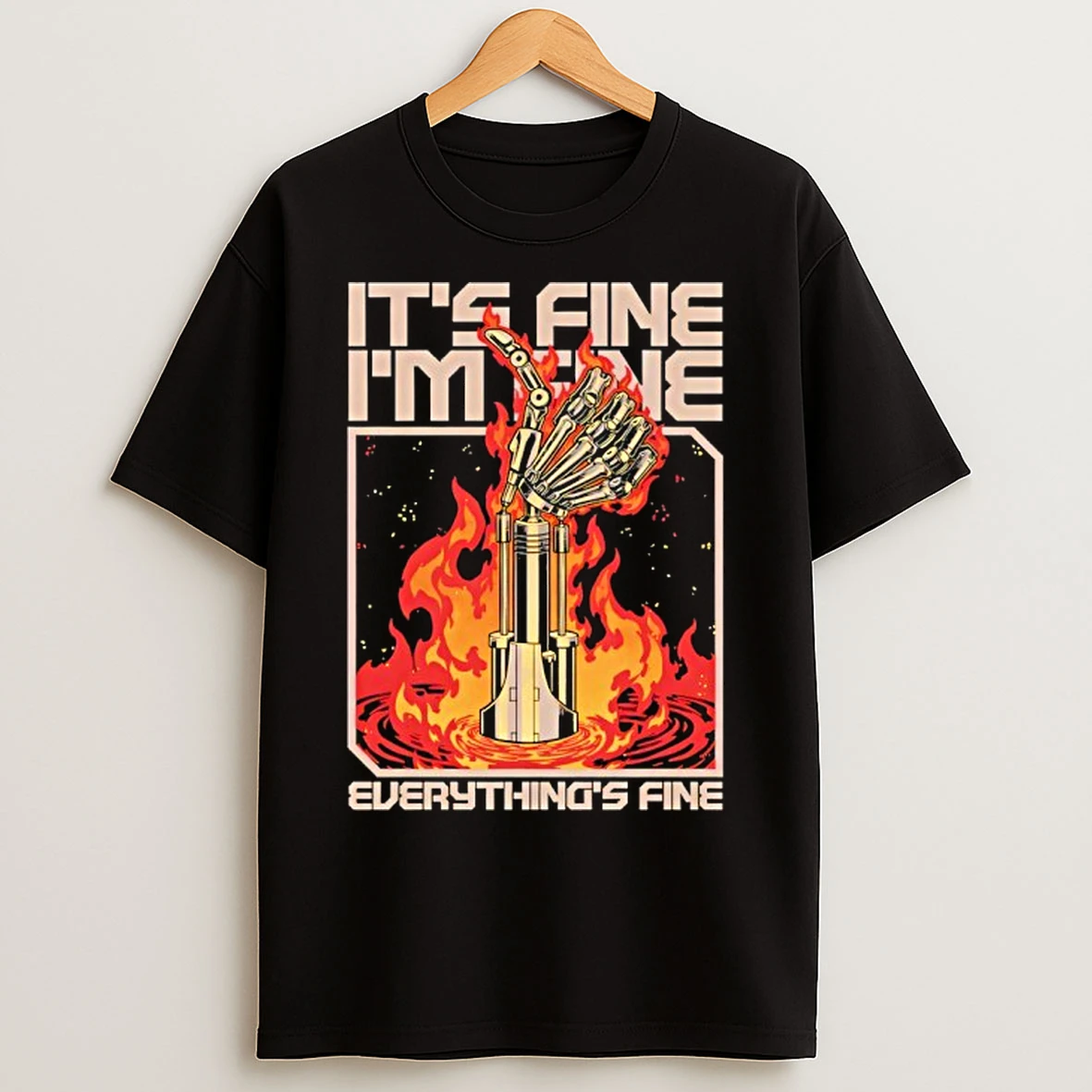 Classic Its Fine Im Fine Everythings Fine T Shirts