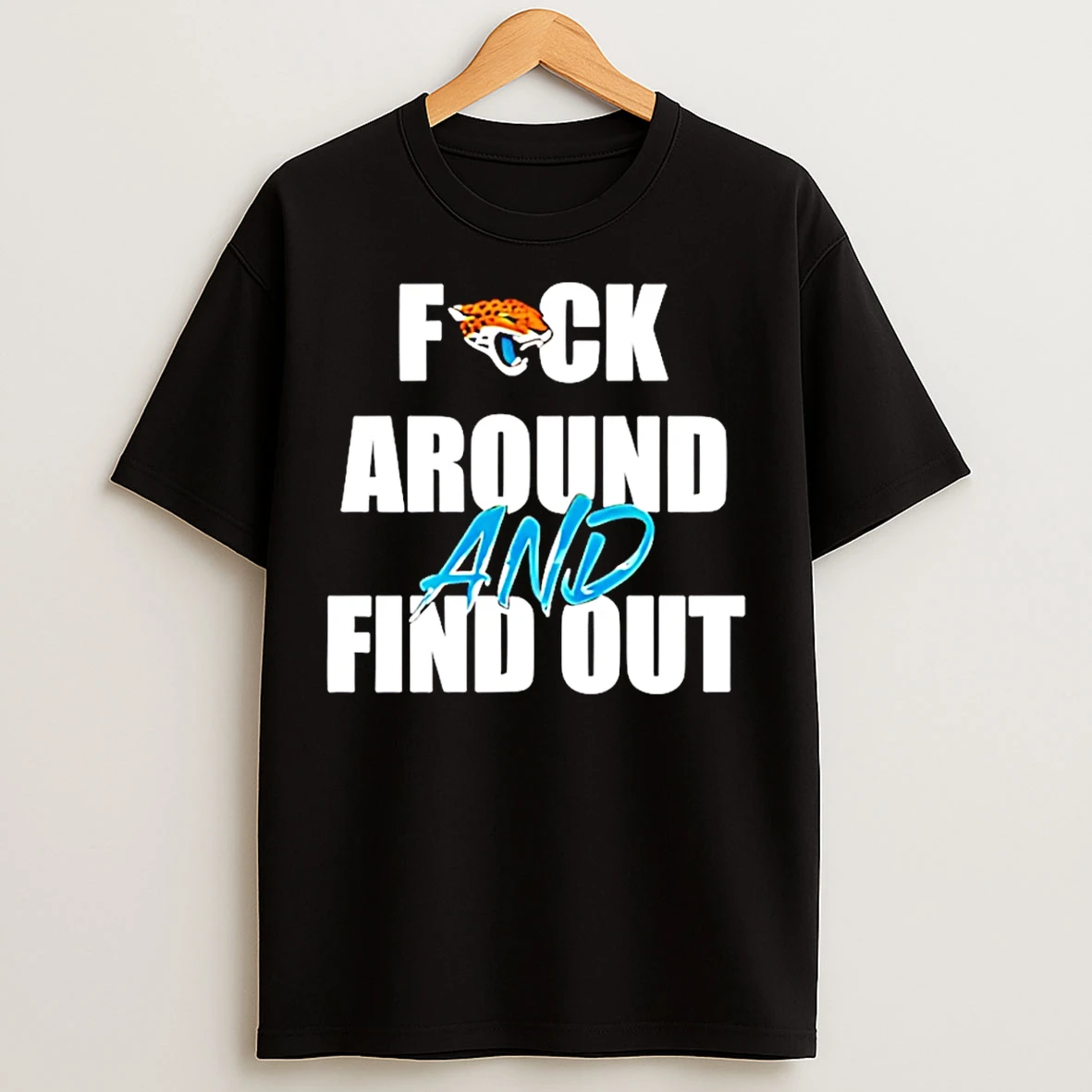 Classic Jacksonville Jaguars Fuck Around And Find Out T Shirts