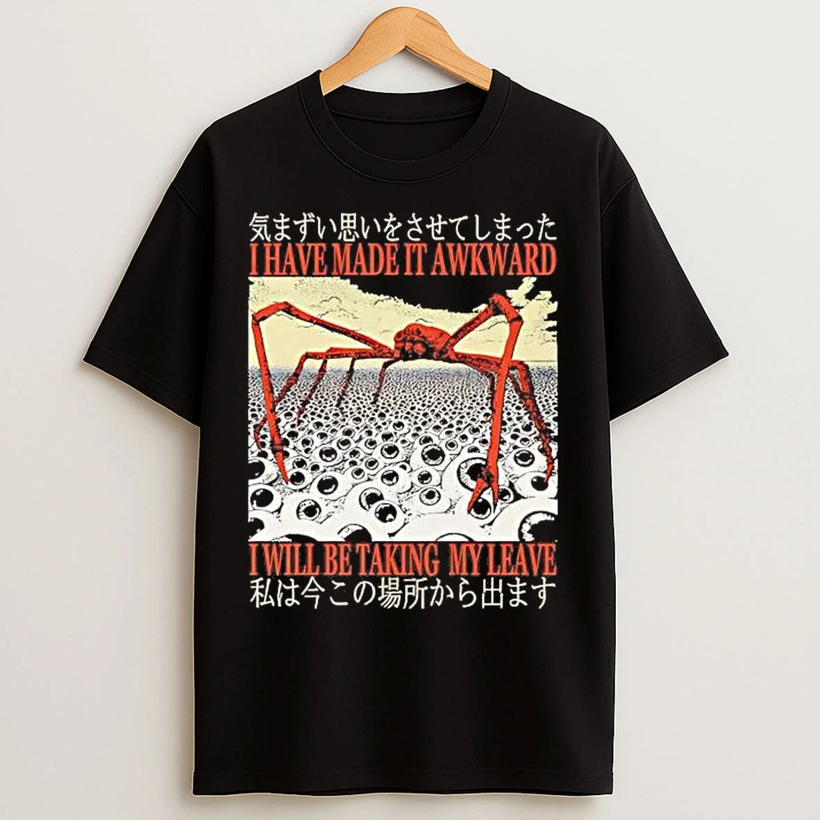 Classic Japanese Spider Crab I Have Made It Awkward T Shirts