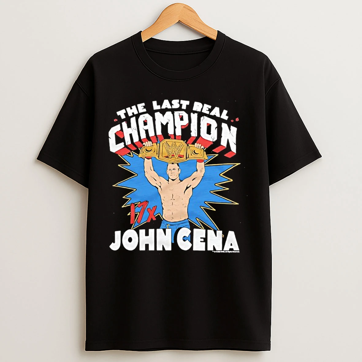 Classic John Cena The Last Real Champion 17x T Shirts