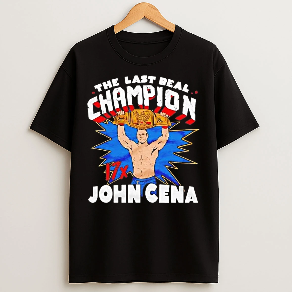 Classic John Cena The Last Real Champion T Shirts