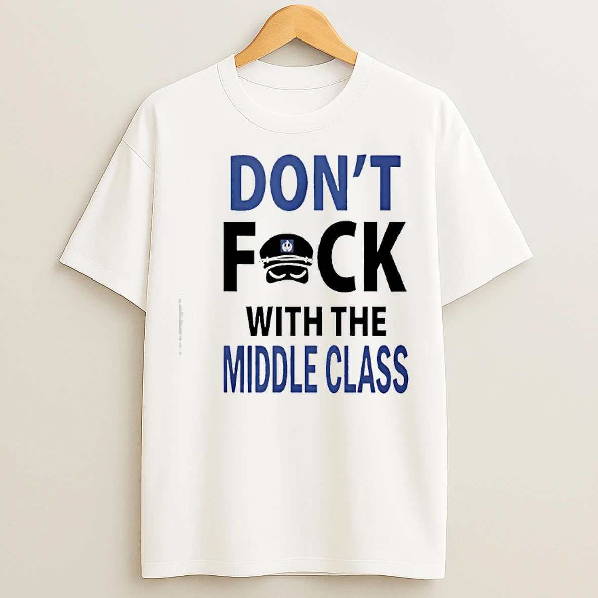 Classic Joshua Block Dont Fuck With The Middle Class T Shirts