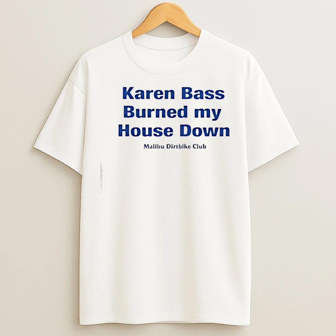Classic Karen Bass Burned My House Down Malibu Dirtbike Club T Shirts