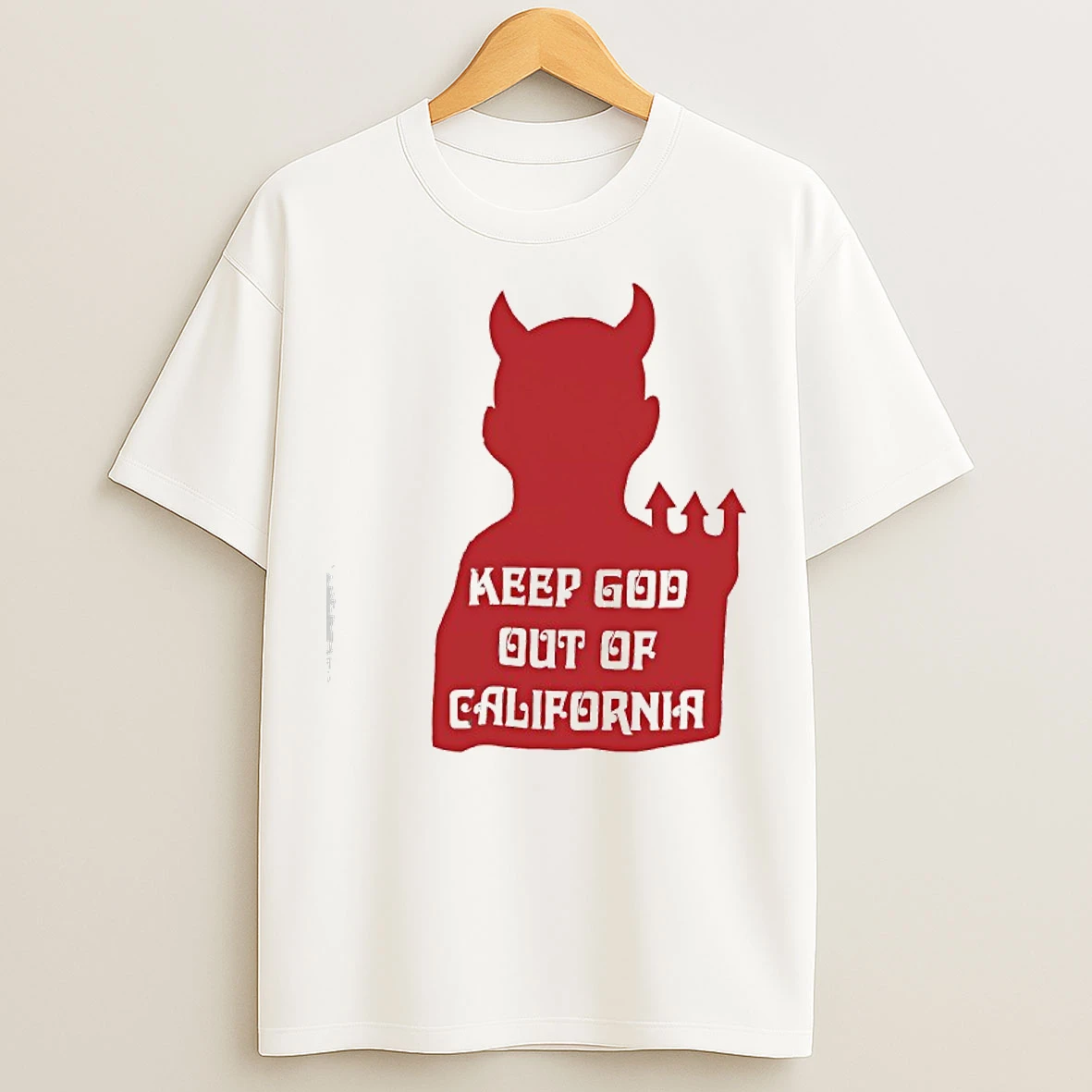 Classic Keep God Out Of California T Shirts