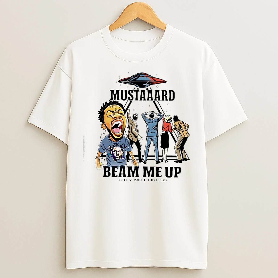 Classic Kendrick Lamar Ufo Mustaaard Beam Me Up They Not Like Us T Shirts