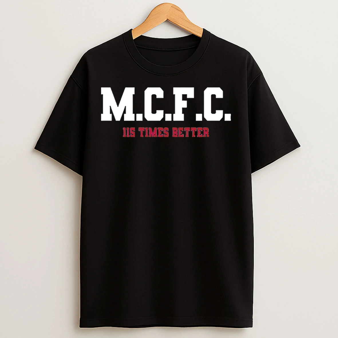 Classic Mcfc 11s Times Better T Shirts