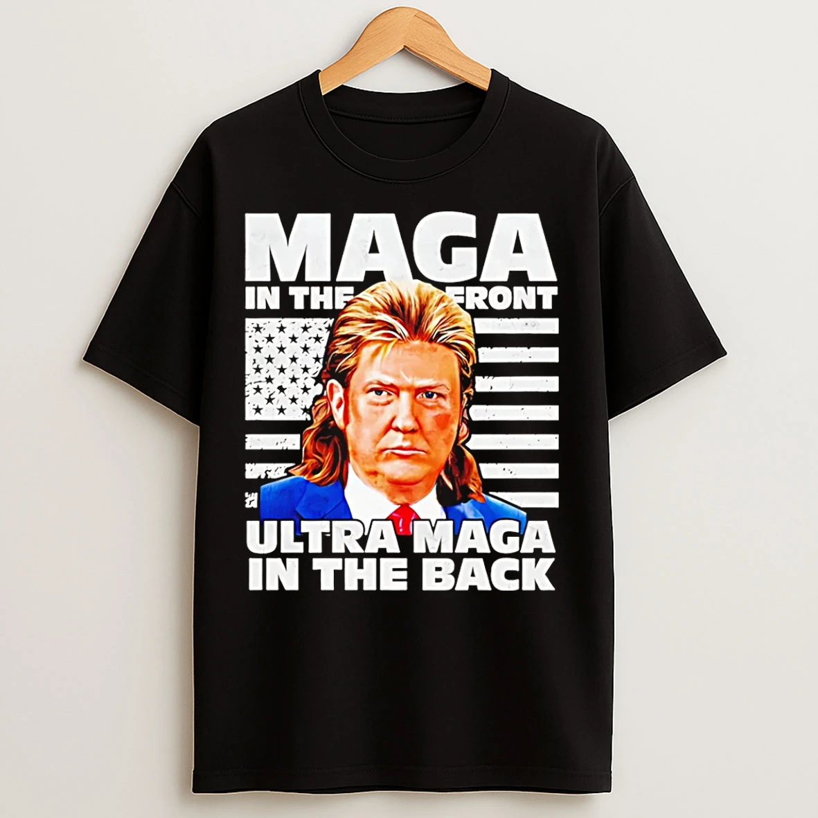 Classic Maga In The Front Ultra Maga In The Back Trump T Shirts