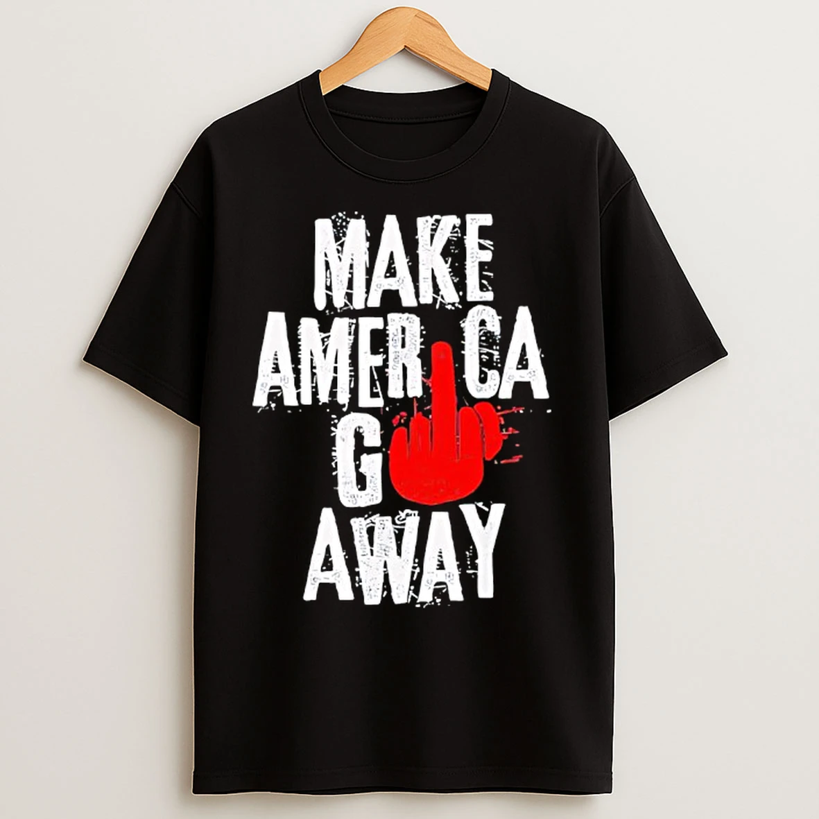 Classic Make America Go Away Funny T Shirts