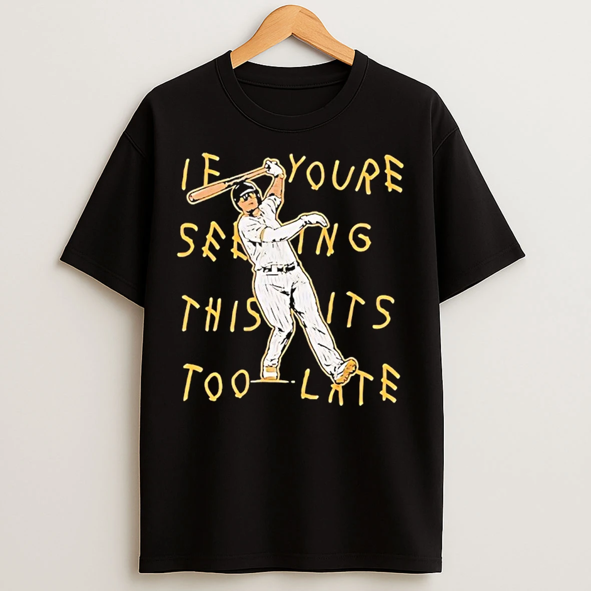 Classic Manny Machado If Youre Seeing This Its Too Late T Shirts