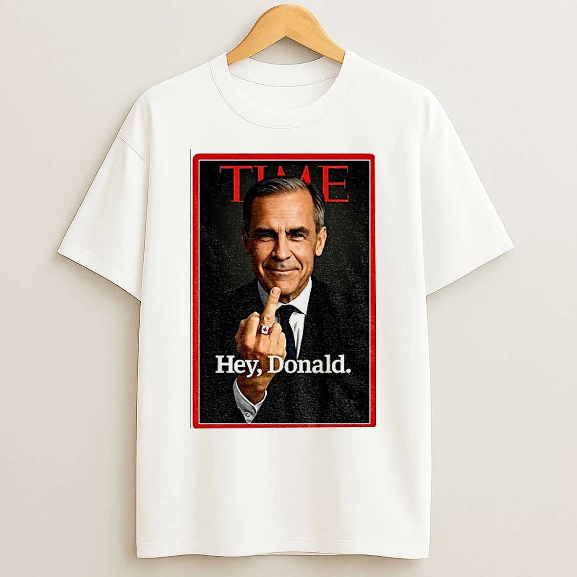 Classic Mark Carney Middle Finger Time Hey Donald T Shirts