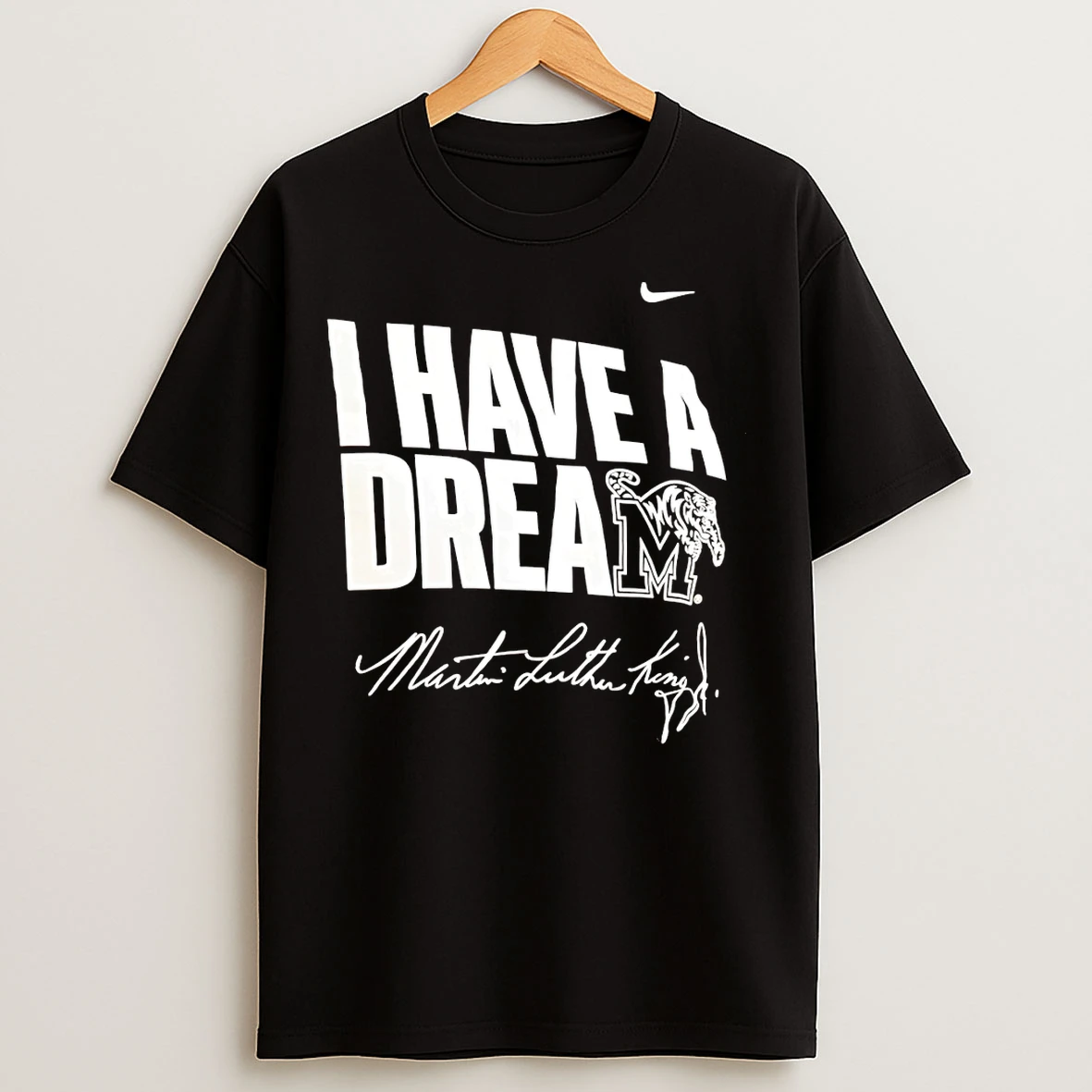 Classic Martin Luther King Jr Memphis Tigers Basketball I Have A Dream X Nike T Shirts