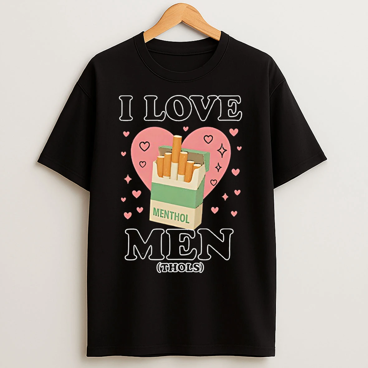 Classic Menthols I Love Men Thols T Shirts