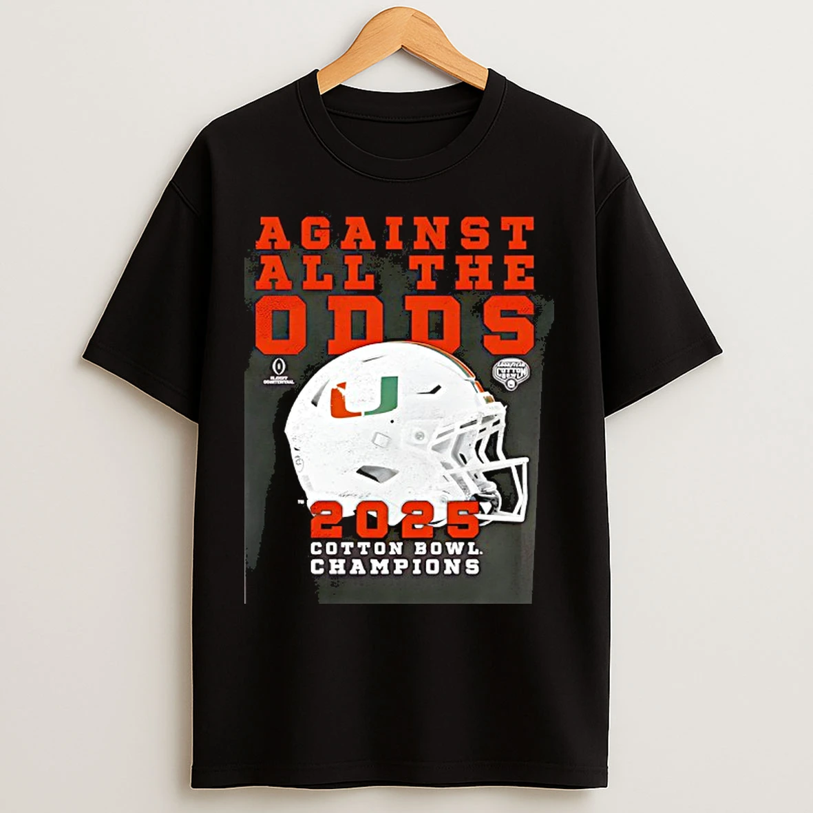 Classic Miami Hurricanes Against All The Odds 2025 Cotton Bowl Champions T Shirts