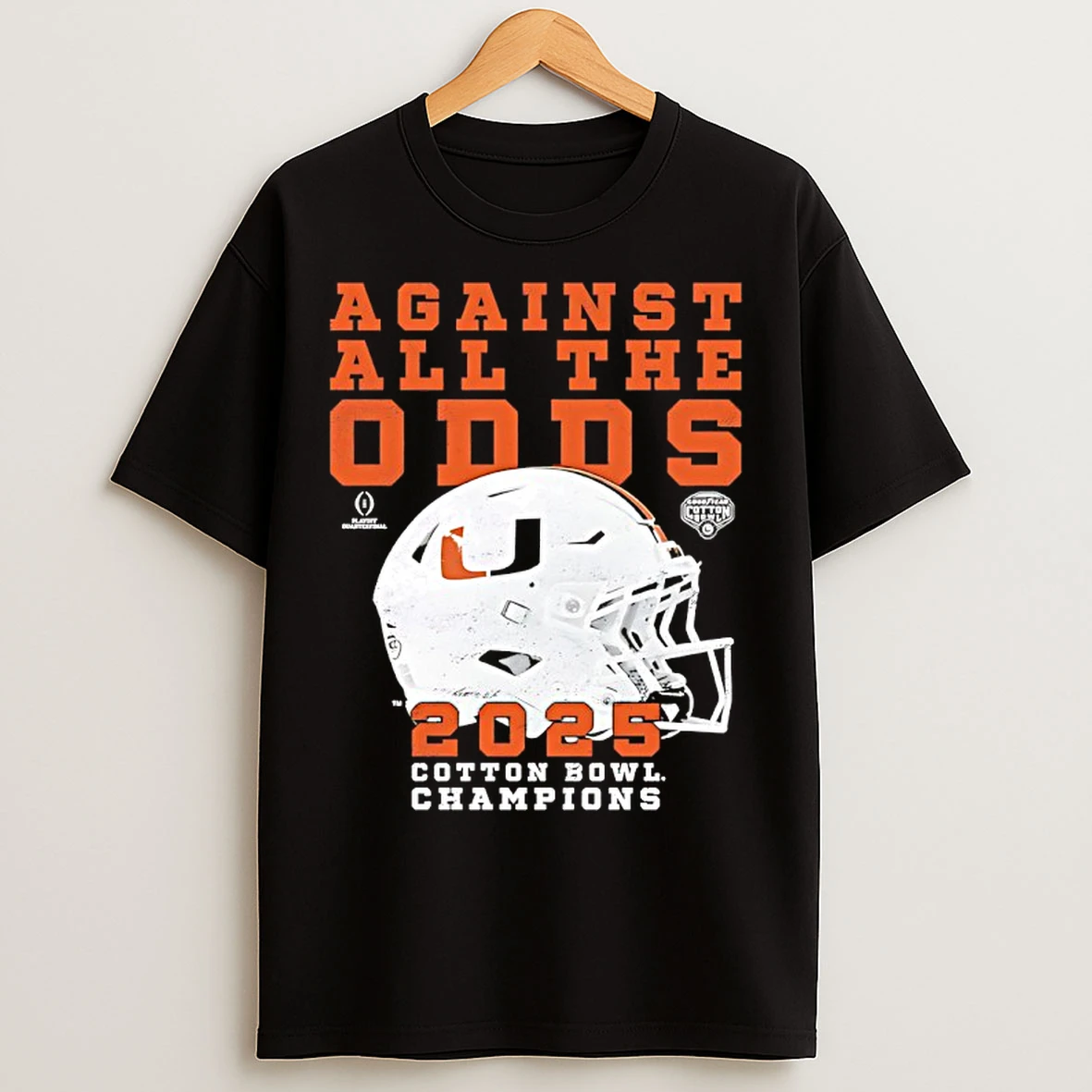 Classic Miami Hurricanes Against All The Odds 2025 Cotton Bowl Champs Helmet T Shirts
