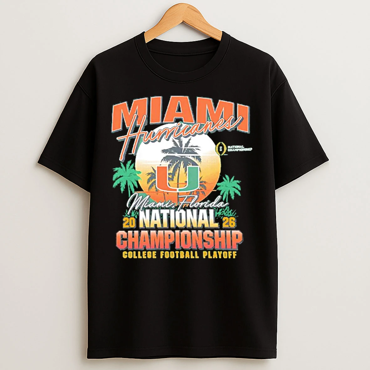 Classic Miami Hurricanes Cfp National Championship 2026 Sunset T Shirts
