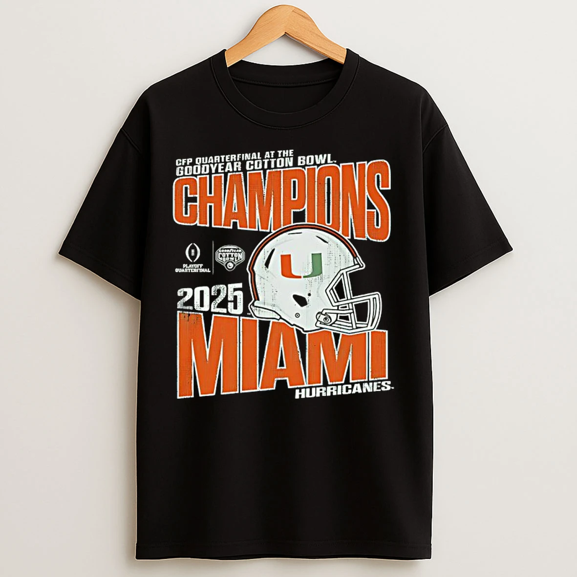 Classic Miami Hurricanes Cfp Quarterfinal At The Goodyear Cotton Bowl Champions T Shirts