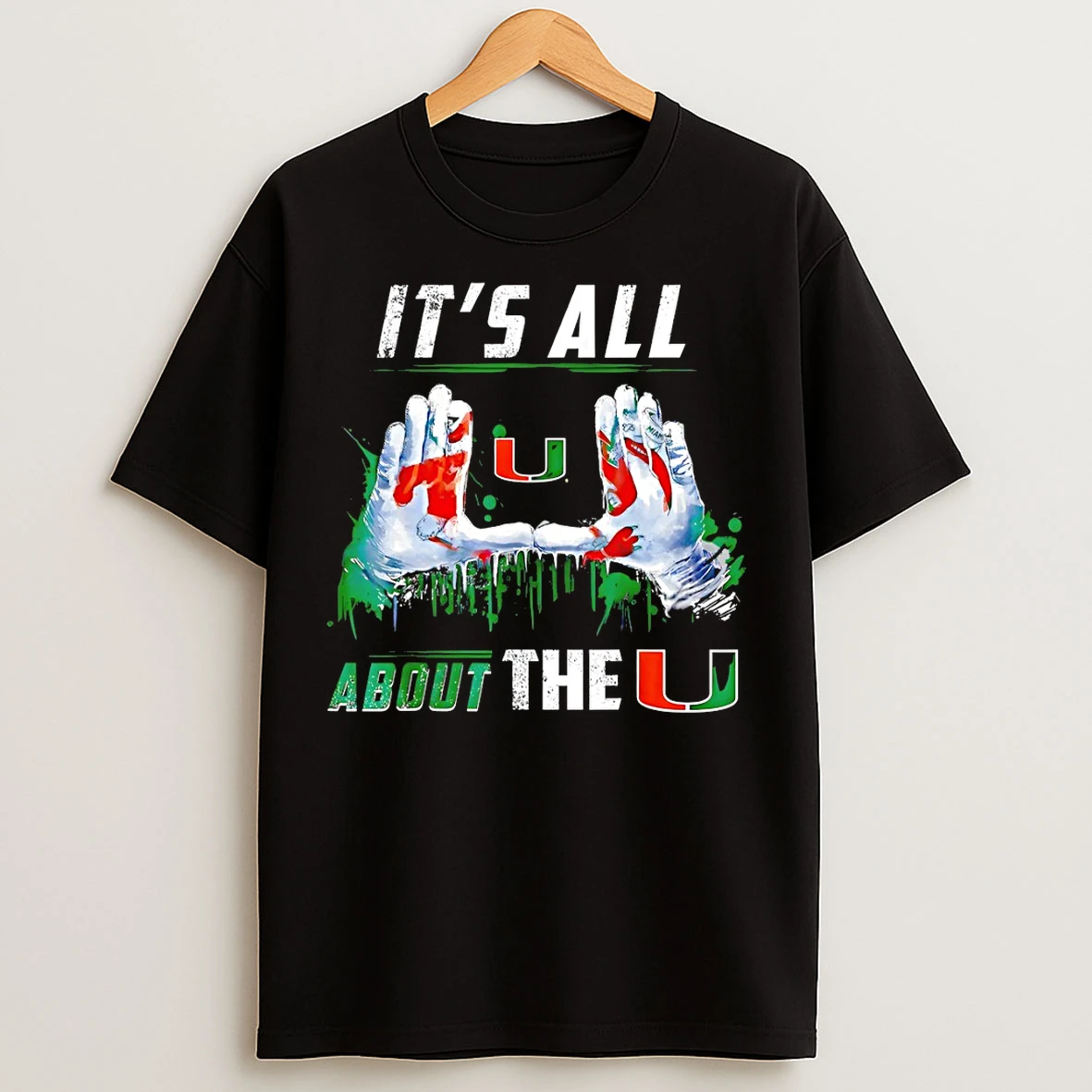 Classic Miami Hurricanes Football Its All About The U Football T Shirts