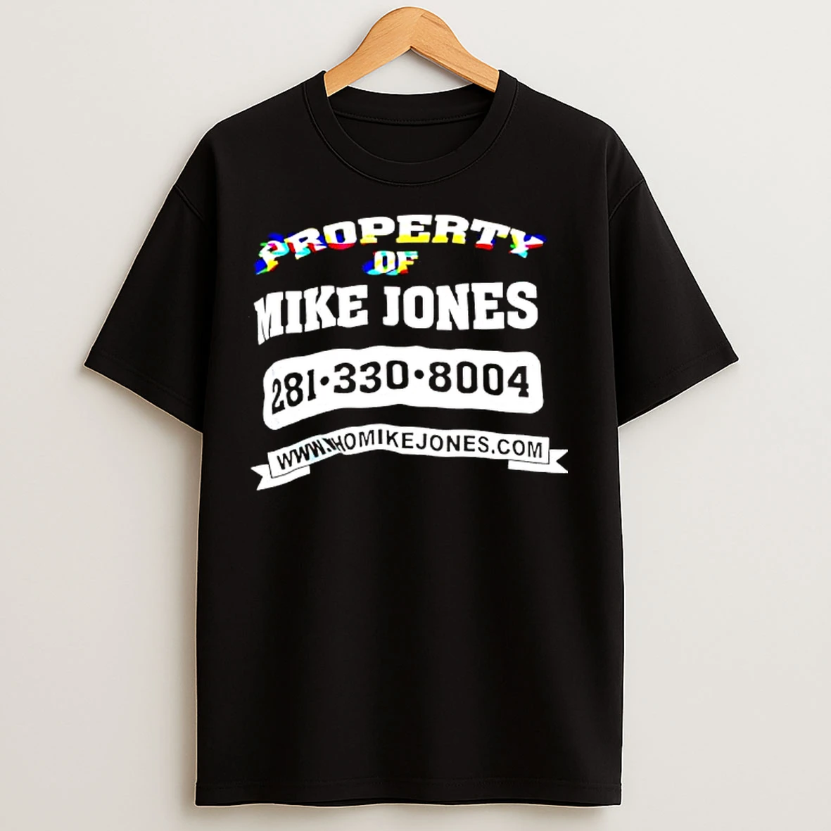 Classic Mike Jones Property Of Mike Jones Series T Shirts